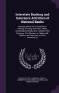 Interstate Banking and Insurance Activities of National Banks: Hearings Before the Committee on Banking, Housing, and Urban Affairs, United States Senate, One Hundred Third Congress, First Session, on Nationwide Banking and Branching and the Insurance Ac