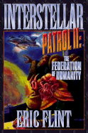 Interstellar Patrol II: The Federation of Humanity