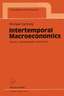 Intertemporal Macroeconomics: Deficits, Unemployment, and Growth