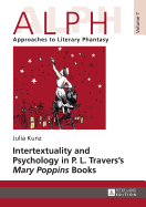 Intertextuality and Psychology in P. L. Travers' Mary Poppins? Books
