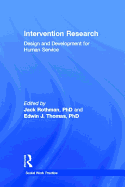 Intervention Research: Design and Development for Human Service