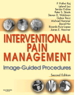 Interventional Pain Management: Image-Guided Procedures with DVD - Raj, P Prithvi, MD, and Heavner, James E, DVM, PhD, and Staats, Peter S, MD
