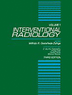 Interventional Radiology - Castaneda-Zuniga, Wilfrido R, and Qian, Zhong, M.D, and Tadavarthy, S Murthy
