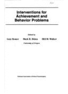 Interventions for Achievement & Behavioral Problems - Walker, Hill M, PhD (Editor), and Storer, Gary (Editor), and Shinn, Mark R (Editor)