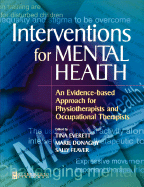 Interventions for Mental Health: An Evidence Based Approach for Physiotherapists and Occupational Therapists