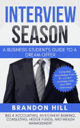 Interview Season: A Business Student's Guide to a Dream Offer