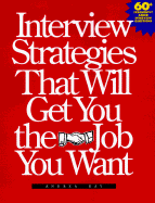 Interview Strategies That Will Get You the Job You Want
