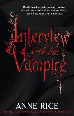 Interview With The Vampire: Volume 1 in series - Rice, Anne