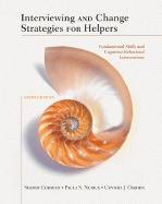 Interviewing and Change Strategies for Helpers: Fundamental Skills and Cognitive Behavioral Interventions - Cormier, Sherry, and Nurius, Paula S, PH.D., and Osborn, Cynthia J, PhD