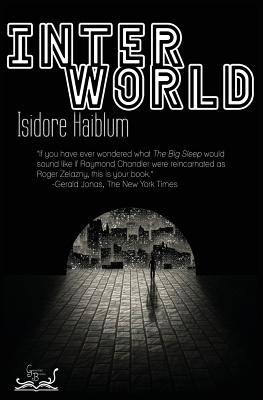 Interworld - Haiblum, Isidore