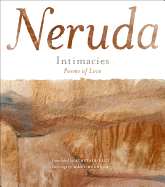 Intimacies/Intimismos: Poems of Love/Poemas de Amor - Neruda, Pablo