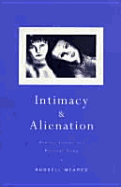Intimacy and Alienation: Memory, Trauma and Personal Being