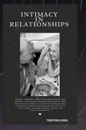 Intimacy in Relationships: Building and Sustaining Deep Connections
