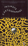 Intimate Cartographies