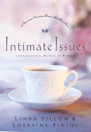 Intimate Issues: 21 Questions Christian Women Ask about Sex - Dillow, Linda, Ms., and Pintus, Lorraine