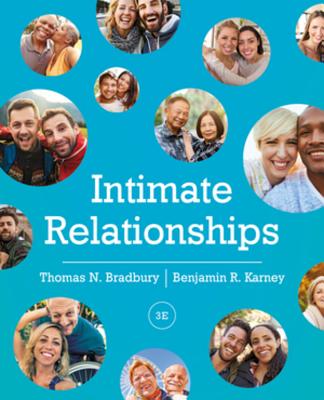 Intimate Relationships - Bradbury, Thomas N, and Karney, Benjamin R