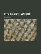 Into Smooth Waters