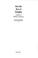 Into the Box of Delights: History of Children's Television - Home, Anna