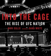 Into the Cage: The Rise of Ufc Nation