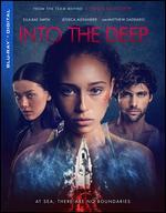 Into the Deep [Includes Digital Copy] [Blu-ray]