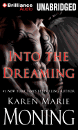 Into the Dreaming - Moning, Karen Marie, and Gigante, Phil (Read by)