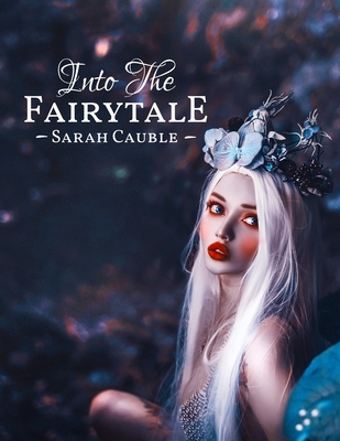 Into the Fairytale: Complete Album Sheet Music - Cauble, Sarah