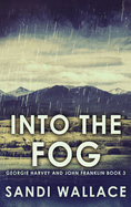 Into The Fog