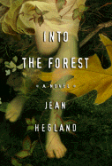 Into the Forest - Hegland, Jean