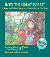 Into the Great Forest: A Story for Children Away from Parents for the First Time