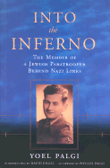 Into the Inferno: The Memoir of a Jewish Paratrooper Behind Nazi Lines