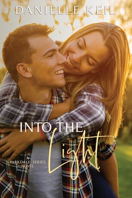 Into the Light - Keil, Danielle