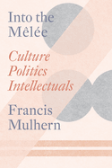 Into the Mel?e: Selected Essays