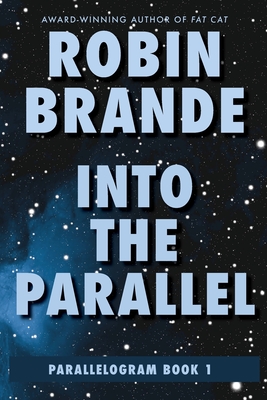 Into the Parallel - Brande, Robin