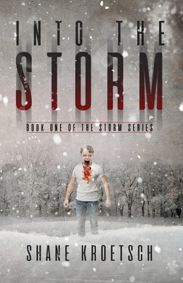 Into the Storm - Kroetsch, and Kanary, Kaleigh (Editor)