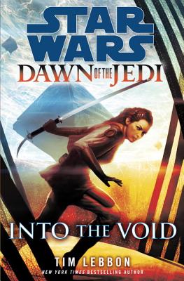 Into the Void: Star Wars Legends (Dawn of the Jedi) - Lebbon, Tim