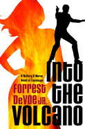 Into the Volcano - Devoe, Forrest