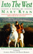 Into the West - Ryan, Mary