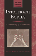 Intolerant Bodies: A Short History of Autoimmunity