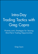 Intra-Day Trading Tactics with Greg Capra
