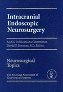 Intracranial Endoscopic Neurosurgery
