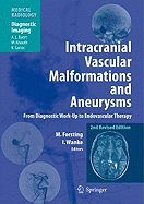 Intracranial Vascular Malformations and Aneurysms: From Diagnostic Work-Up to Endovascular Therapy