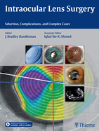 Intraocular Lens Surgery: Selection, Complications, and Complex Cases
