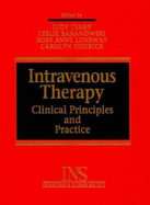 Intravenous Therapy: Clinical Principles & Practice