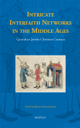 Intricate Interfaith Networks in the Middle Ages: Quotidian Jewish-Christian Contacts