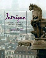 Intrigue: Langue, Culture Et Mystre Dans Le Monde Francophone - Blood, Elizabeth, and Mobarek, Yasmina