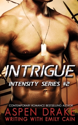 Intrigue - Cain, Emily, and Drake, Aspen