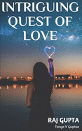 Intriguing Quest Of Love