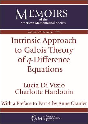 Intrinsic Approach to Galois Theory of $q$-Difference Equations - Vizio, Lucia Di, and Hardouin, Charlotte