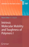 Intrinsic Molecular Mobility and Toughness of Polymers I