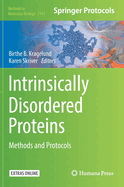 Intrinsically Disordered Proteins: Methods and Protocols
